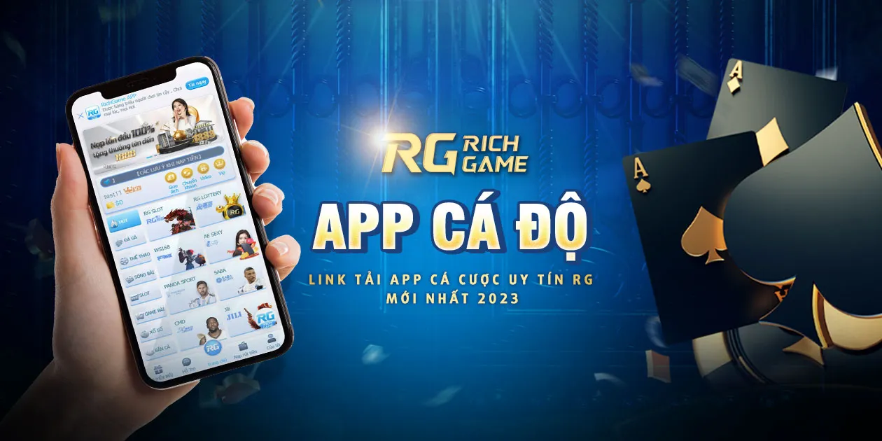 App cá độ：Link tải app cá cược uy tín RG mới nhất 2023