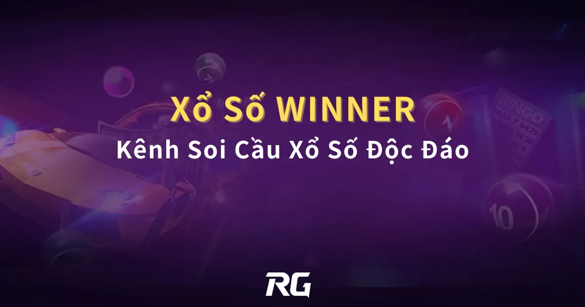 Xổ Số WINNER Kênh Soi Cầu Xổ Số Độc Đáo